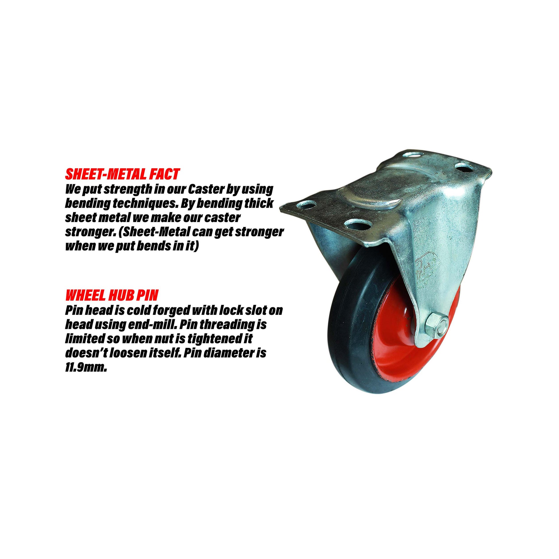 Rigid 6 inch caster wheel describing wheel hub pin design and sheet metal bending techniques of caster.