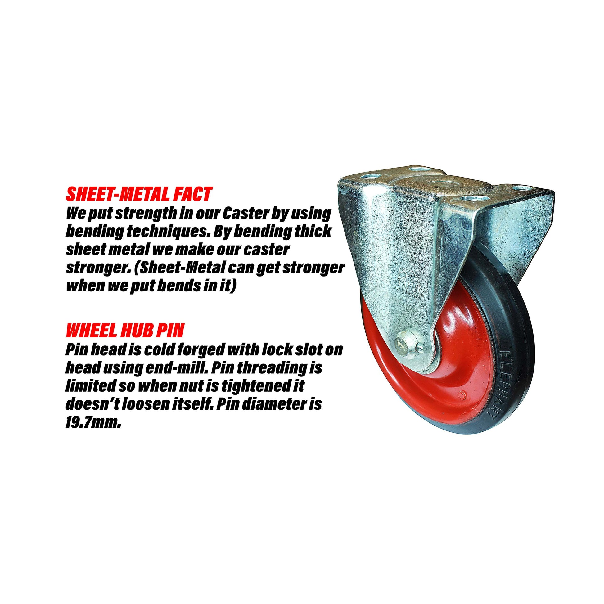 Rigid 8 inch caster wheel describing wheel hub pin design and sheet metal bending techniques of caster.