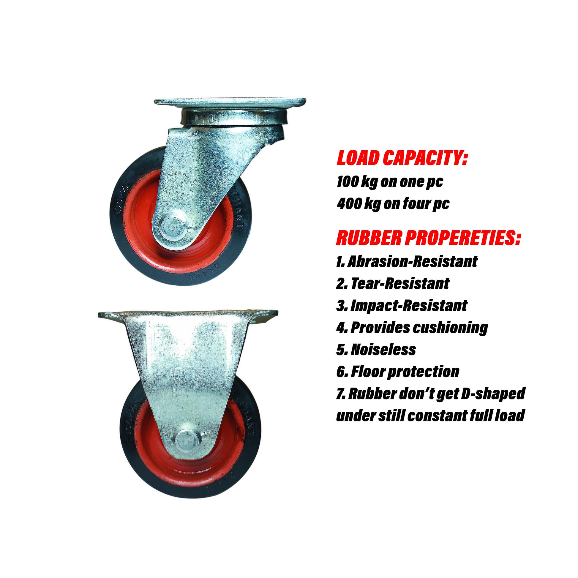 Swivel and rigid 4 inch caster wheels with rubber features like cushioning, noiseless and 400 kg load capacity.